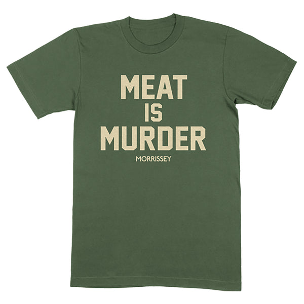Meat Is Murder Military Green T-Shirt