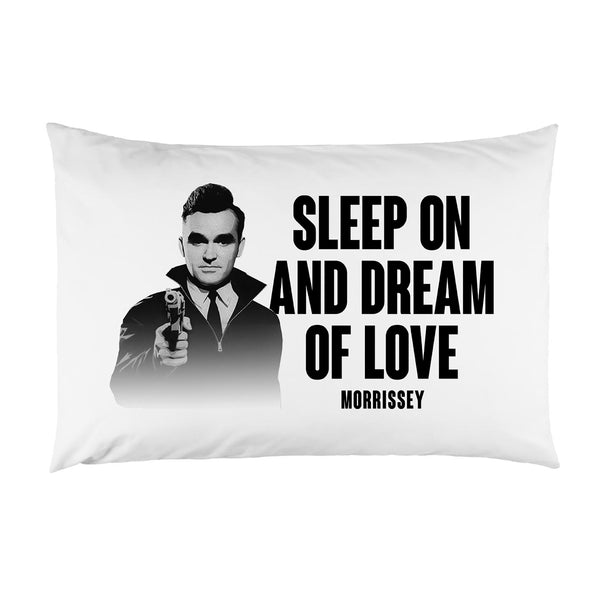 Sleep On And Dream Of Love Pillowcase White