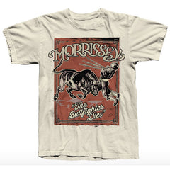 The Bullfighter Dies Tee (Various Colours)
