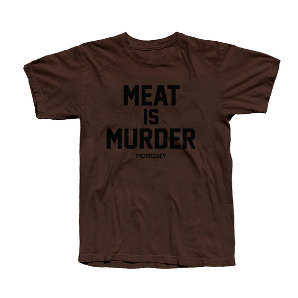 MEAT IS MURDER BROWN T-SHIRT
